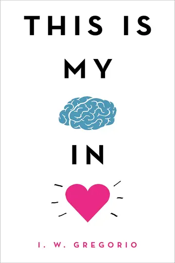 Cover of This Is My Brain in Love