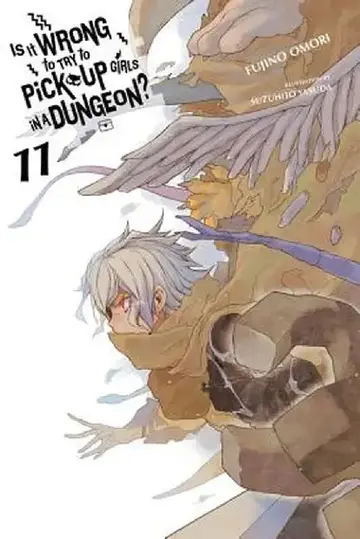 Cover of Is It Wrong to Try to Pick Up Girls in a Dungeon?, Vol. 11 (Light Novel)