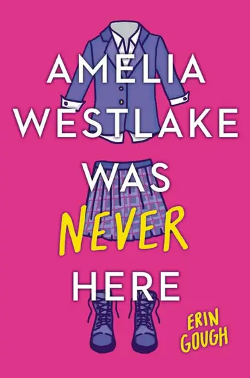 Cover of Amelia Westlake Was Never Here