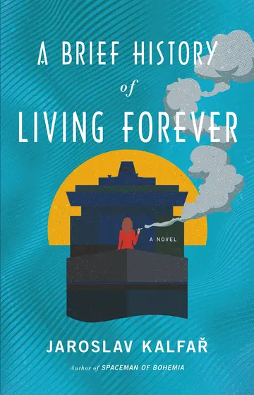 Cover of A Brief History of Living Forever