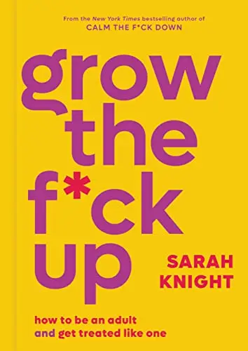 Cover of Grow the F*ck up