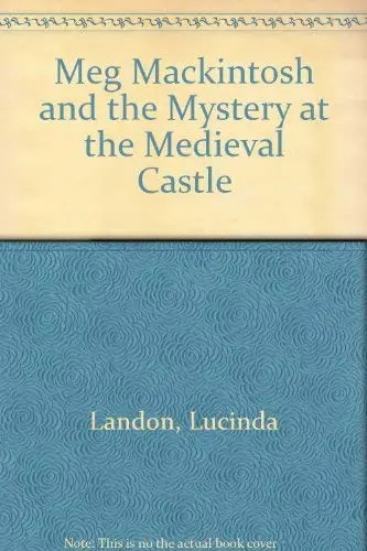 Cover of Meg Mackintosh and the Mystery at the Medieval Castle
