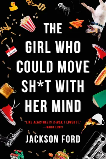Cover of The Girl Who Could Move Sh*t with Her Mind