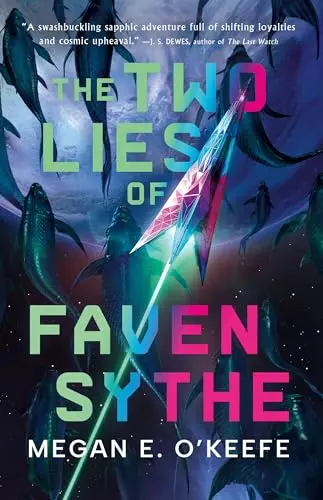 Cover of The Two Lies of Faven Sythe
