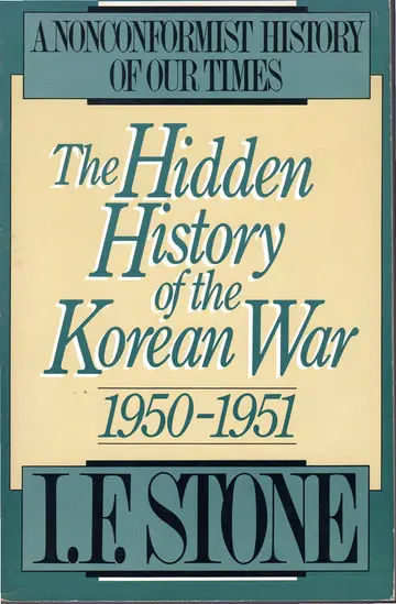 Cover of Hidden History of the Korean War 1950-1951