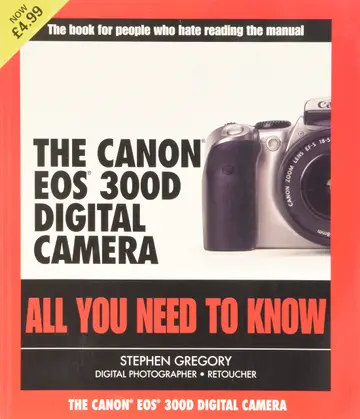 Cover of The Canon EOS 300D Digital Camera