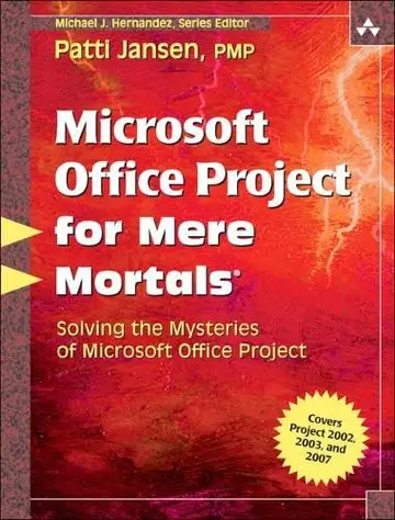 Cover of Microsoft Office Project for Mere Mortals
