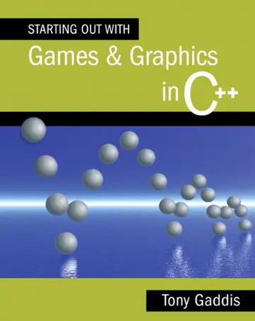 Cover of Starting Out with Games and Graphics in C++