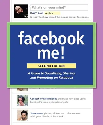 Cover of Facebook Me! A Guide to Socializing, Sharing, and Promoting on Facebook