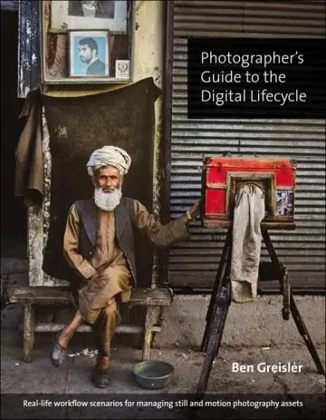 Cover of Photographer's Guide to the Digital Lifecycle