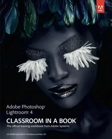 Cover of Adobe Photoshop Lightroom 4 Classroom in a Book