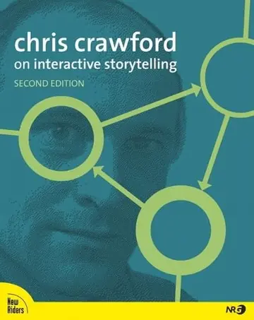 Cover of Chris Crawford on Interactive Storytelling