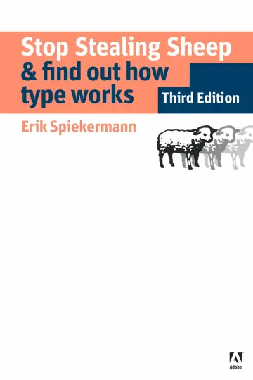 Cover of Stop Stealing Sheep & Find Out How Type Works, Third Edition