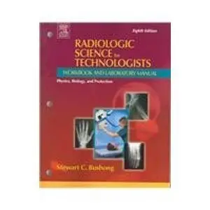 Cover of Radiologic Science for Technologists Workbook and Laboratory Manual