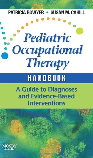Cover of Pediatric Occupational Therapy Handbook