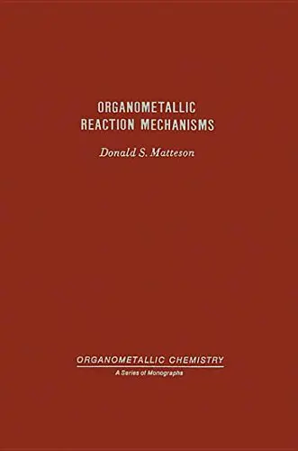 Cover of Organometallic Reaction Mechanisms of the Nontransition Elements