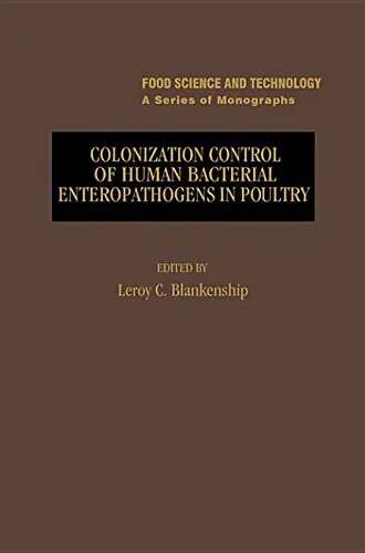 Cover of Colonization Control of Human Bacterial Enteropathogens in Poultry