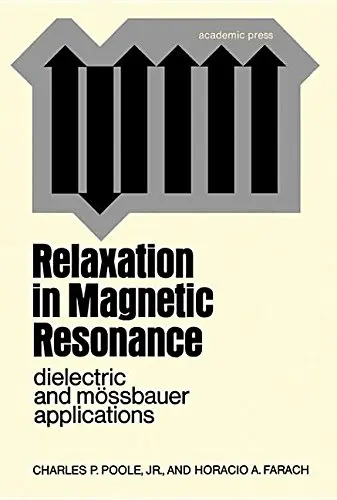 Cover of Relaxation in Magnetic Resonance
