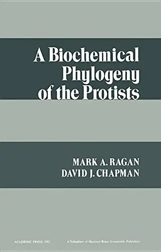 Cover of Biochemical Phylogeny of the Protists