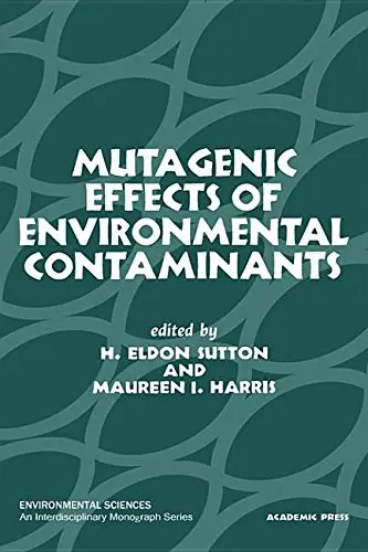 Cover of Mutagenic Effects of Environmental Contaminants