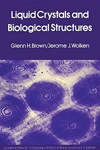 Cover of Liquid Crystals and Biological Structures