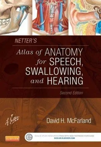 Cover of Netter's Atlas of Anatomy for Speech, Swallowing and Hearing