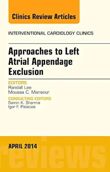 Cover of Approaches to Left Atrial Appendage Exclusion
