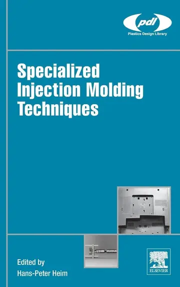 Cover of Specialized Injection Molding Techniques