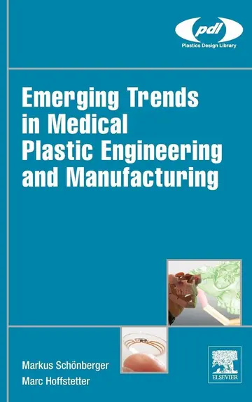 Cover of Emerging Trends in Medical Plastic Engineering and Manufacturing