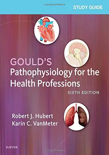 Cover of Old Edition - Study Guide for Gould's Pathophysiology for the Health Professions