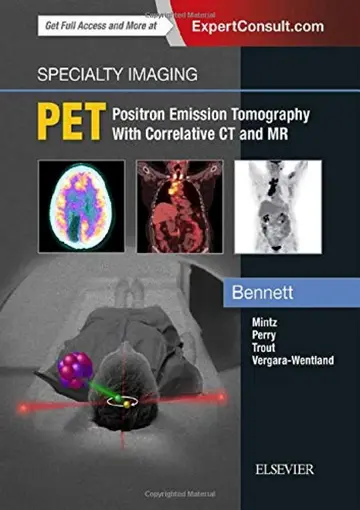 Cover of Specialty Imaging Pet Positron Emission Tomography with Correlative Ct and Mr