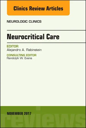 Cover of Neurocritical Care, an Issue of Neurologic Clinics