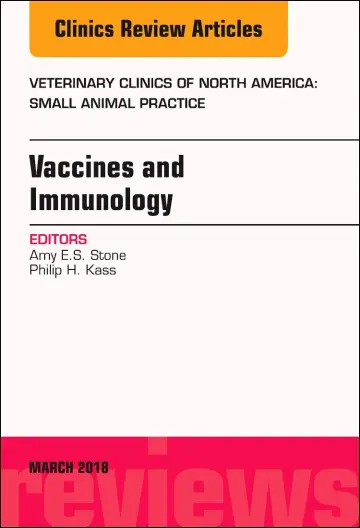 Cover of Immunology and Vaccination, an Issue of Veterinary Clinics of North America