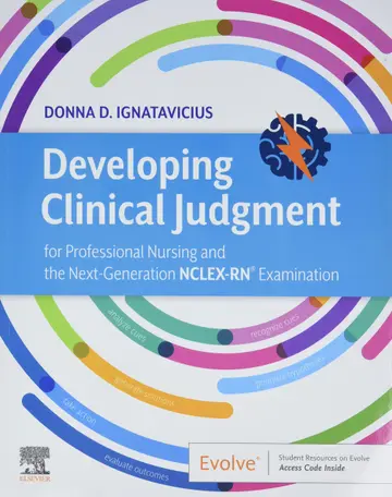 Cover of Developing Clinical Judgment for Professional Nursing and the Next-Generation NCLEX-RC@Examination