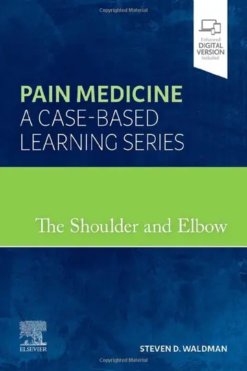 Cover of The Shoulder and Elbow Pain Medicine A Case Based Learning Series