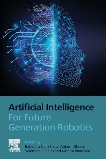 Cover of Artificial Intelligence for Future Generation Robotics