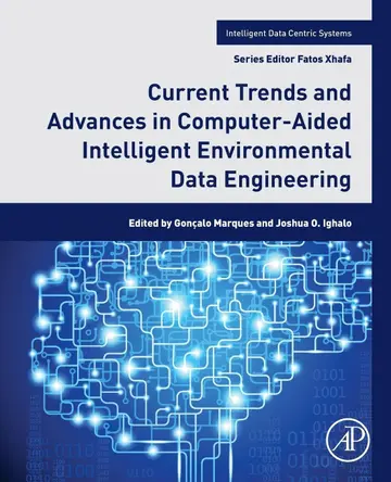Cover of Current Trends and Advances in Computer-aided Intelligent Environmental Data Engineering