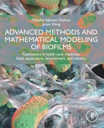 Cover of Advanced Methods and Mathematical Modeling of Biofilms