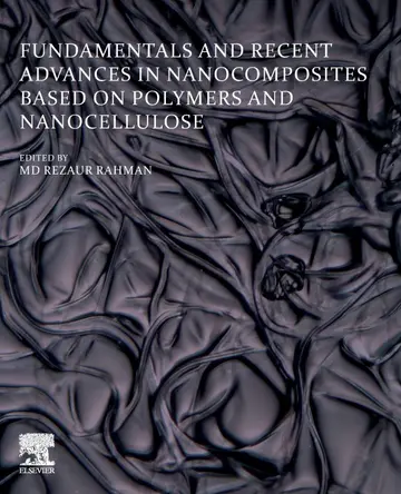 Cover of Fundamentals and Recent Advances in Nanocomposites Based on Polymers and Nanocellulose