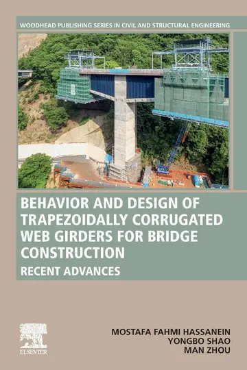 Cover of Behavior and Design of Trapezoidally Corrugated Web Girders for Bridge Construction