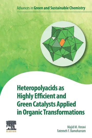 Cover of Heteropolyacids as Highly Efficient and Green Catalysts Applied in Organic Transformations