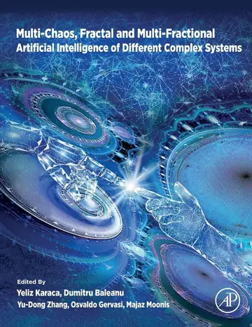 Cover of Multi-Chaos, Fractal and Multi-Fractional Artificial Intelligence of Different Complex Systems