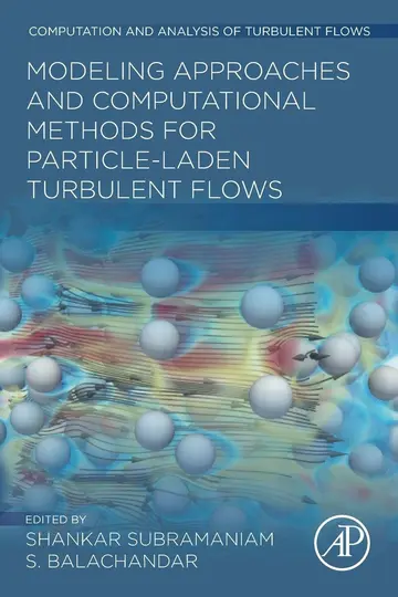 Cover of Modeling Approaches and Computational Methods for Particle-laden Turbulent Flows