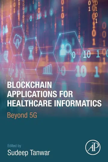 Cover of Blockchain Applications for Healthcare Informatics