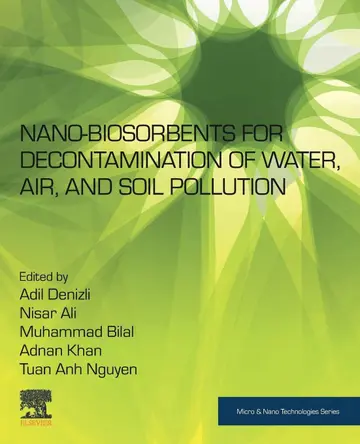 Cover of Nano-biosorbents for Decontamination of Water, Air, and Soil Pollution