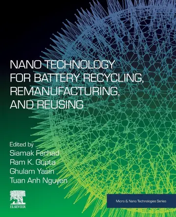 Cover of Nano Technology for Battery Recycling, Remanufacturing, and Reusing