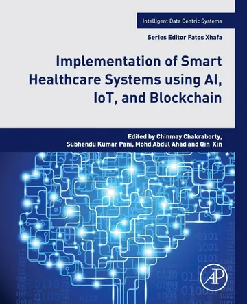 Cover of Implementation of Smart Healthcare Systems Using Ai, Iot, and Blockchain