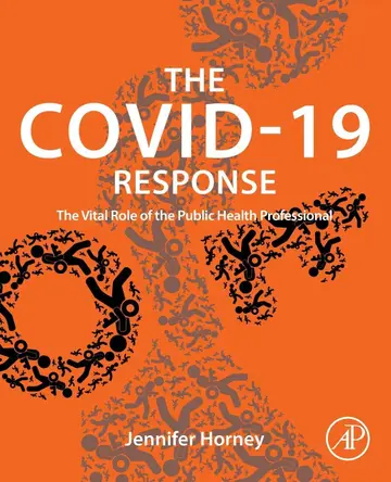 Cover of Covid-19 Response; the Vital Role of the Public Health Professional 1St Edition