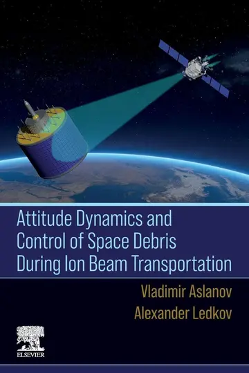 Cover of Attitude Dynamics and Control of Space Debris During Ion Beam Transportation