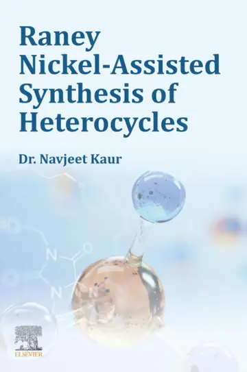 Cover of Raney Nickel-assisted Synthesis of Heterocycles
